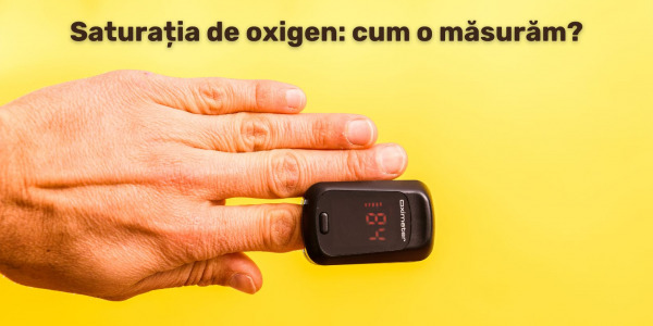 Saturația de oxigen: cum o măsurăm care sunt valorile normale?